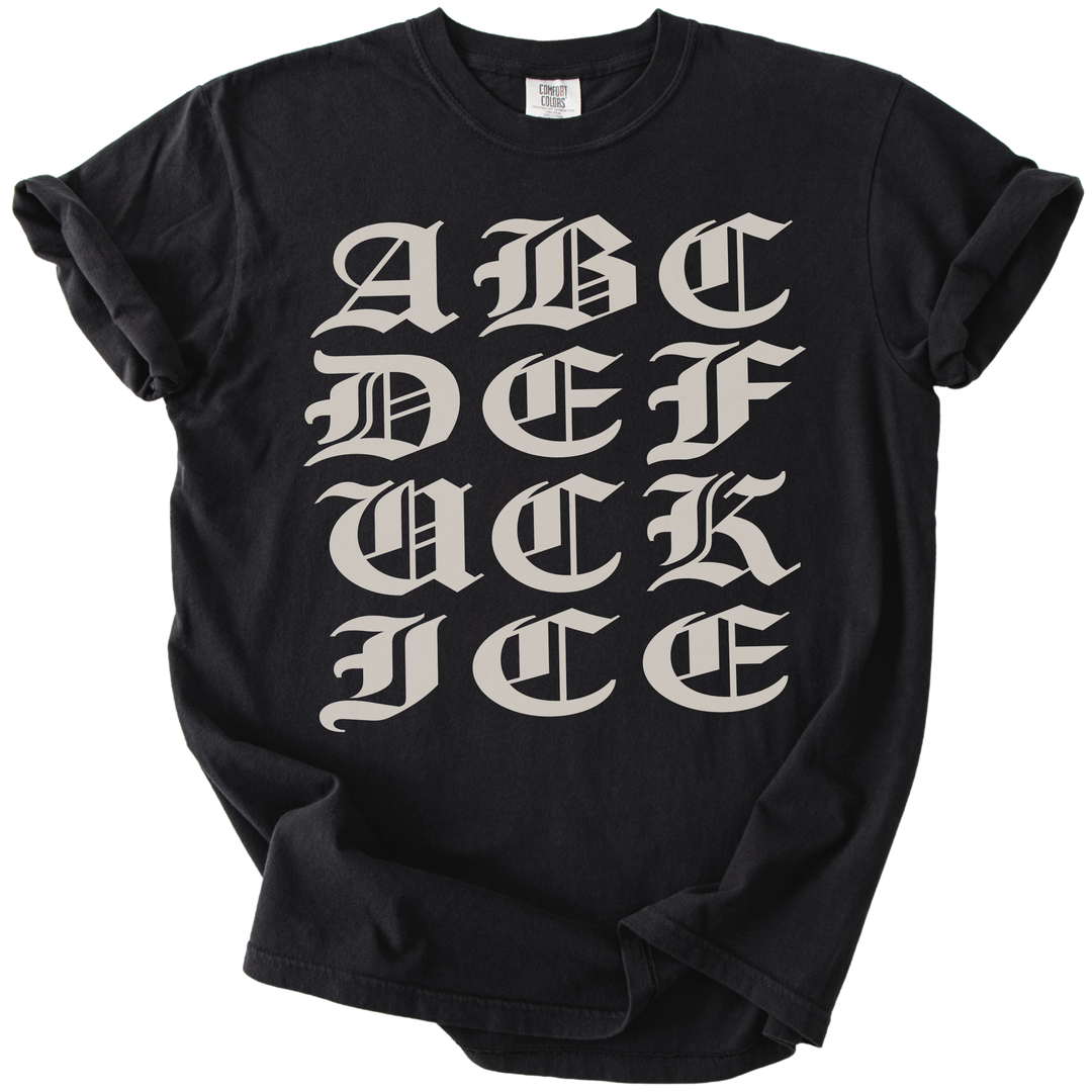 ABCDE FUCK ICE Blackletter Tee