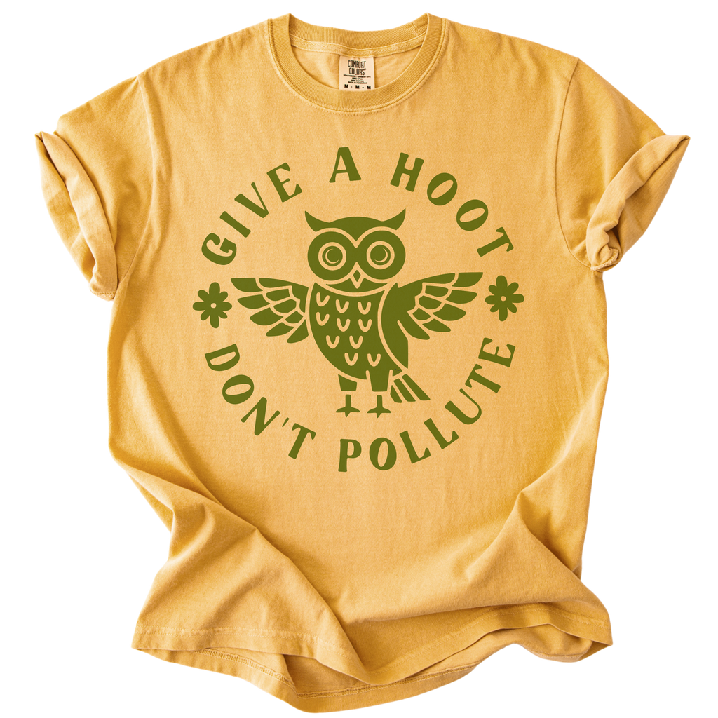 Give a Hoot Don't Pollute Tee