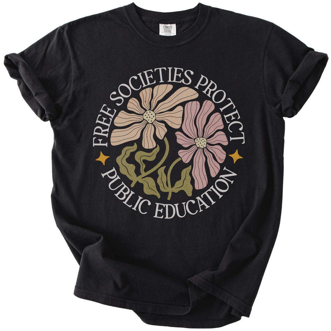 Free Societies Protect Public Education Tee