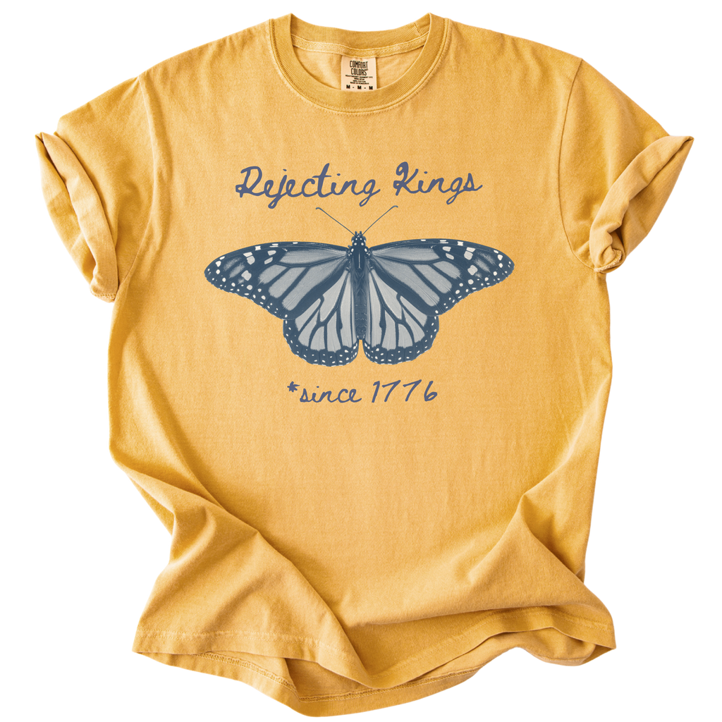Rejecting Kings Since 1776 Butterfly Tee
