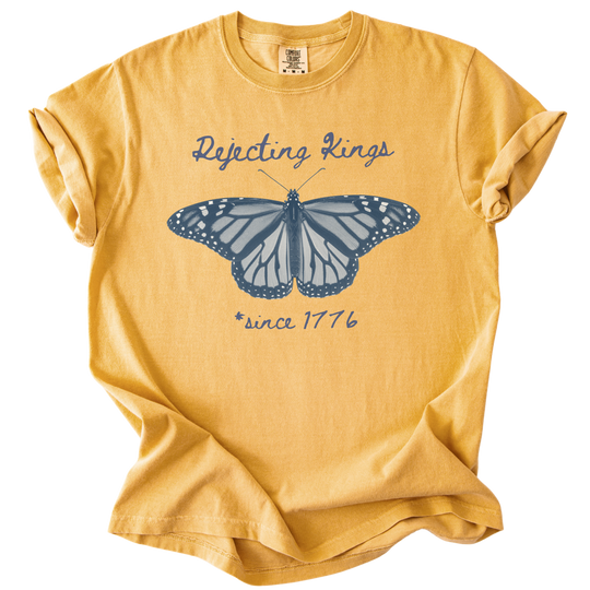 Rejecting Kings Since 1776 Butterfly Tee