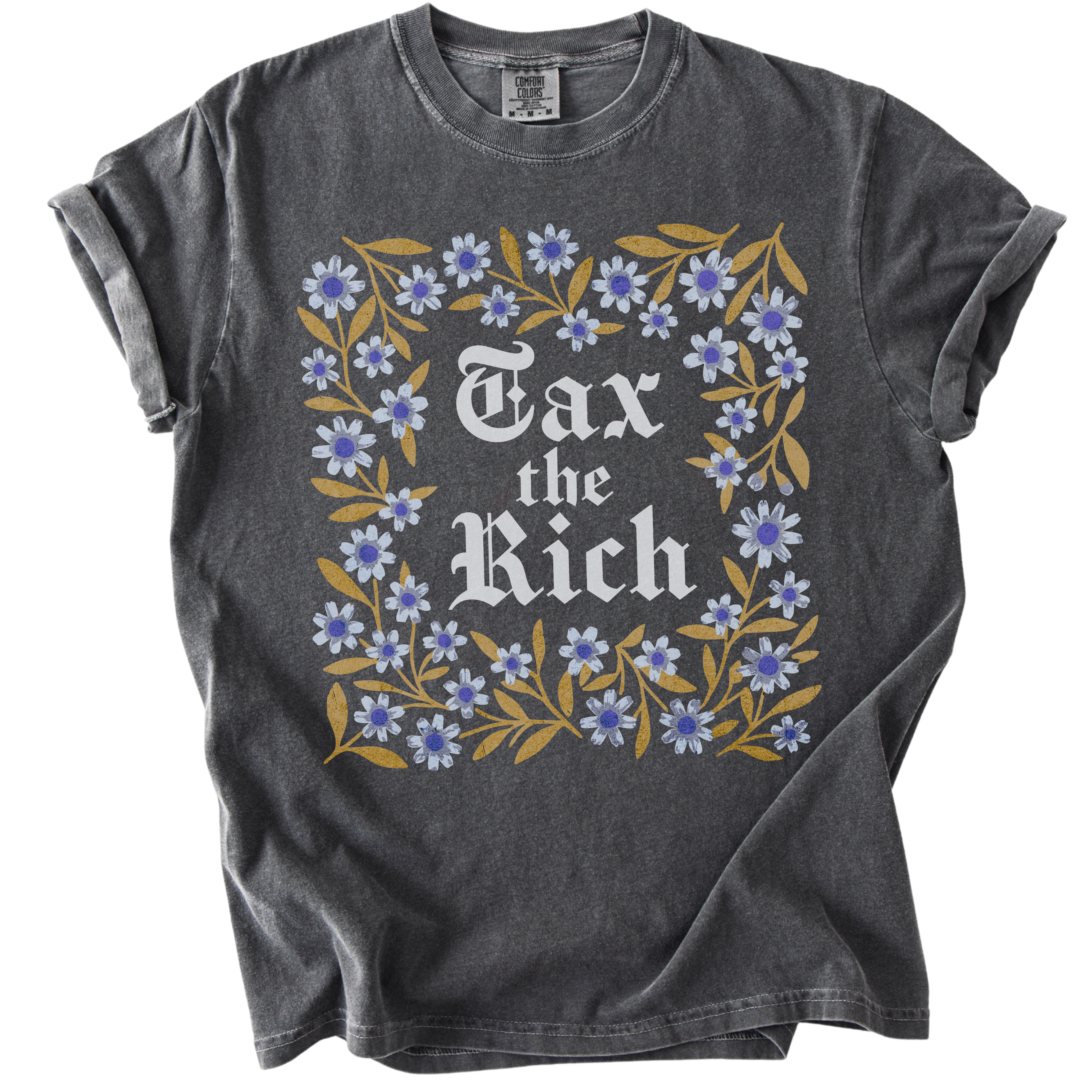 Tax The Rich Floral Tee