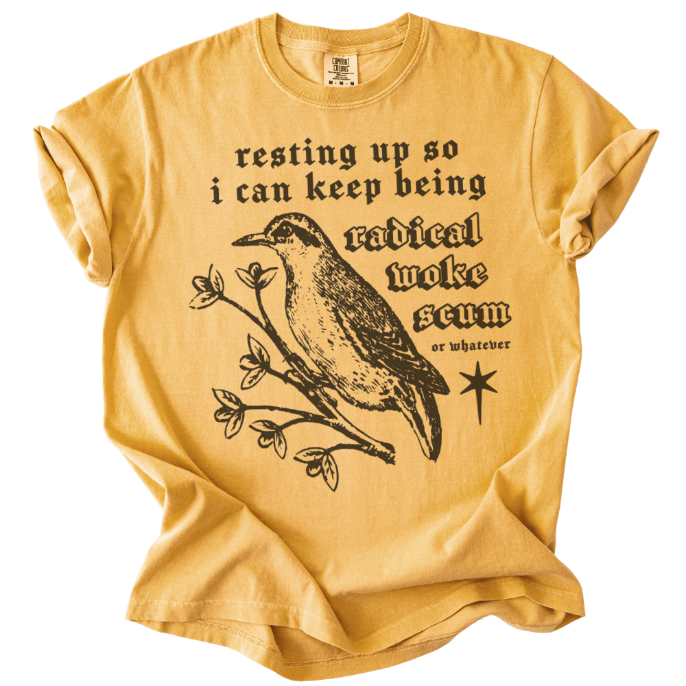 Resting Up Radical Woke Scum Tee