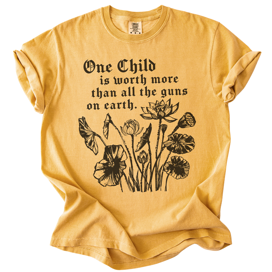 One Child is Worth More Than All The Guns On Earth Tee