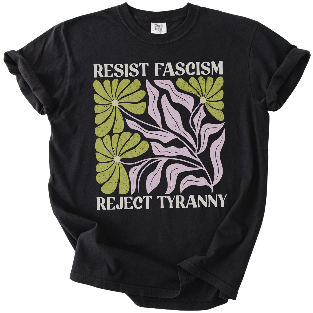 Resist Fascism Reject Tyrany Tee
