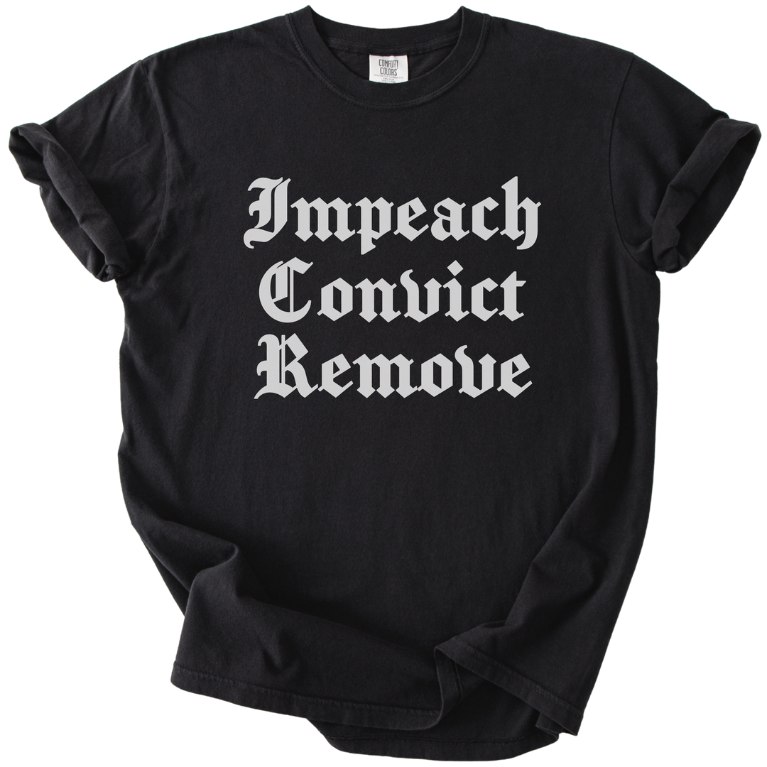 Impeach Convict Remove Tee