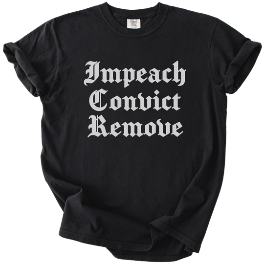 Impeach Convict Remove Tee