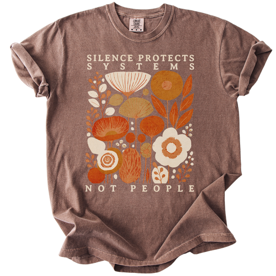 Silence Protects Systems Not People Tee