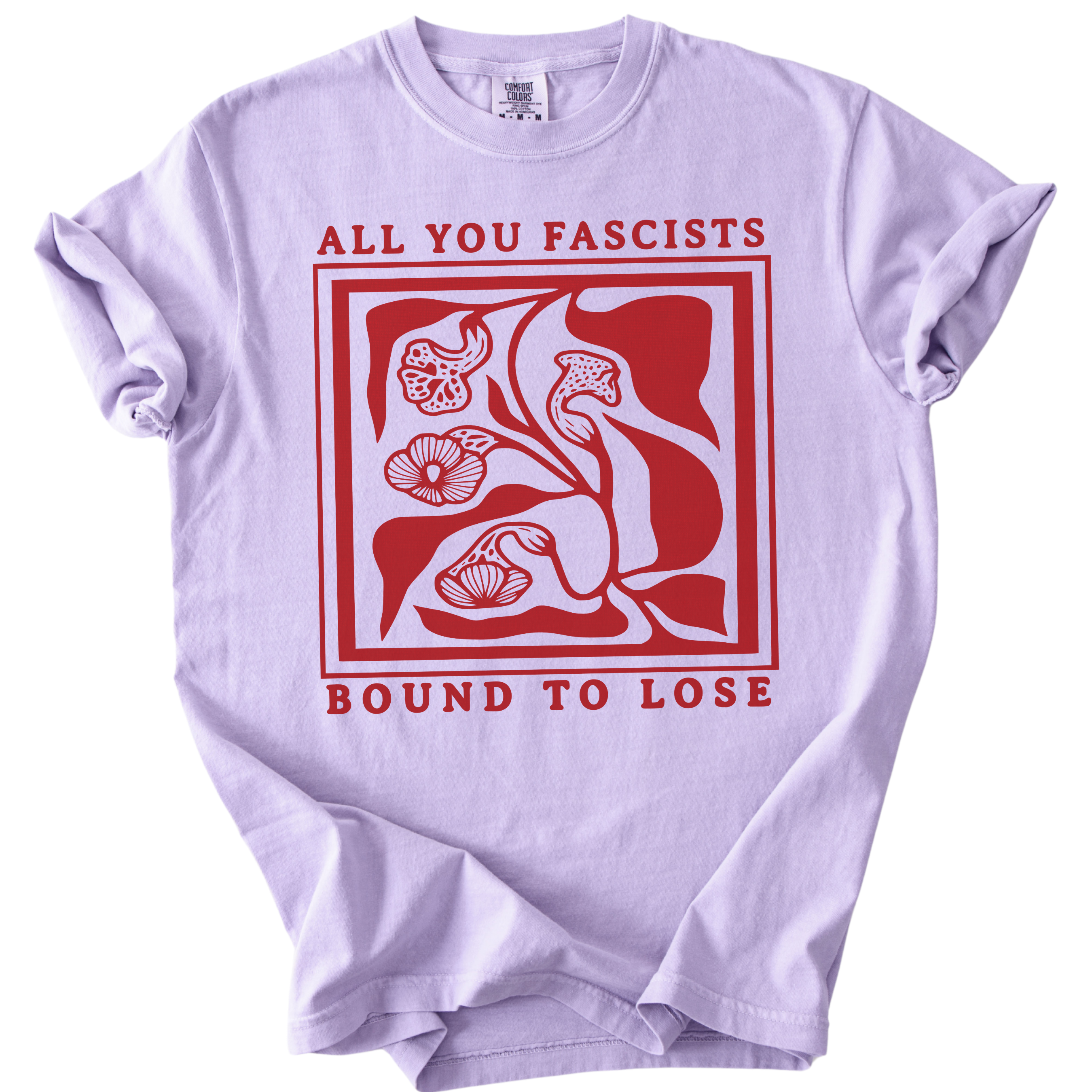 All You Fascists Bound to Lose Tee