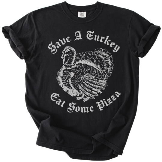 Save A Turkey Eat Pizza Tee