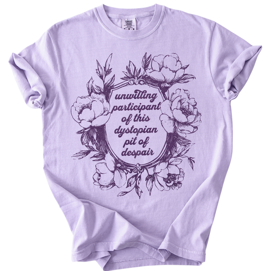 Unwilling Participant in This Dystopian Pit of Despair Tee