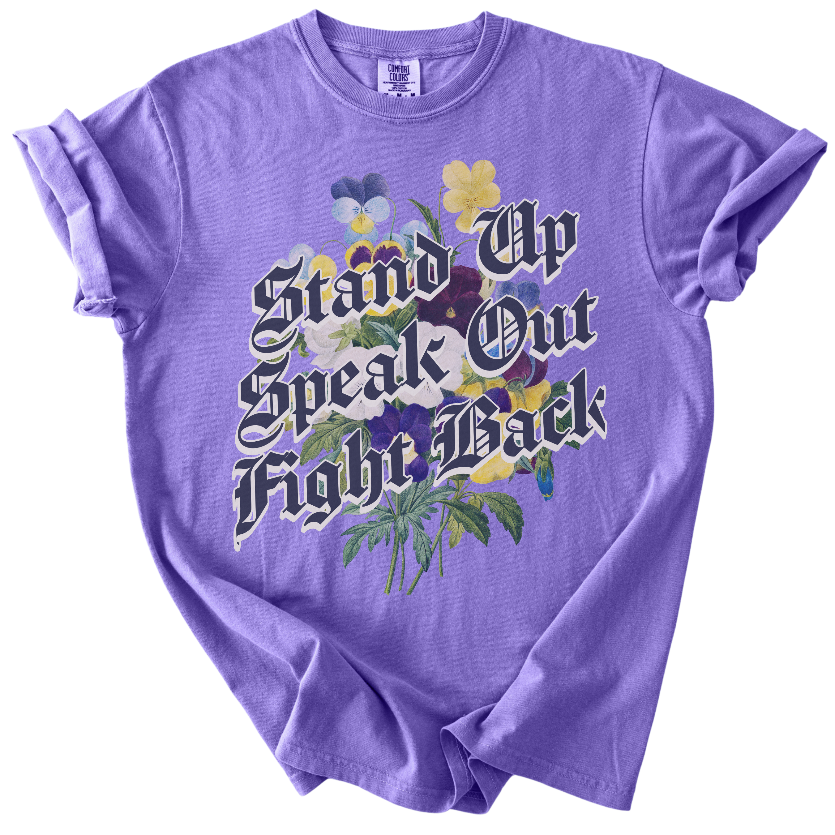 Stand Up Speak Out Fight Back Tee