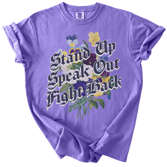 Stand Up Speak Out Fight Back Tee