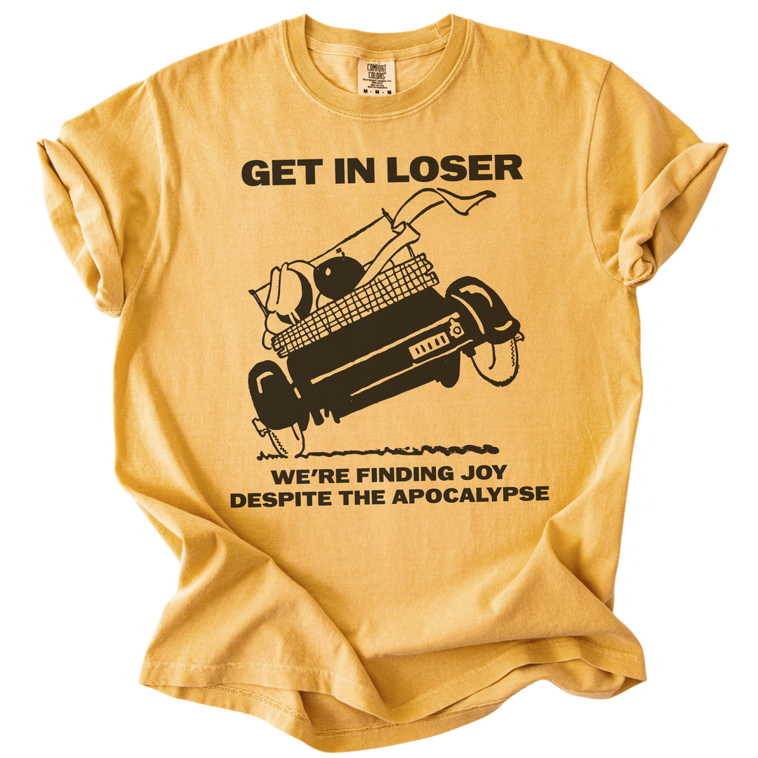 Get in Loser We&