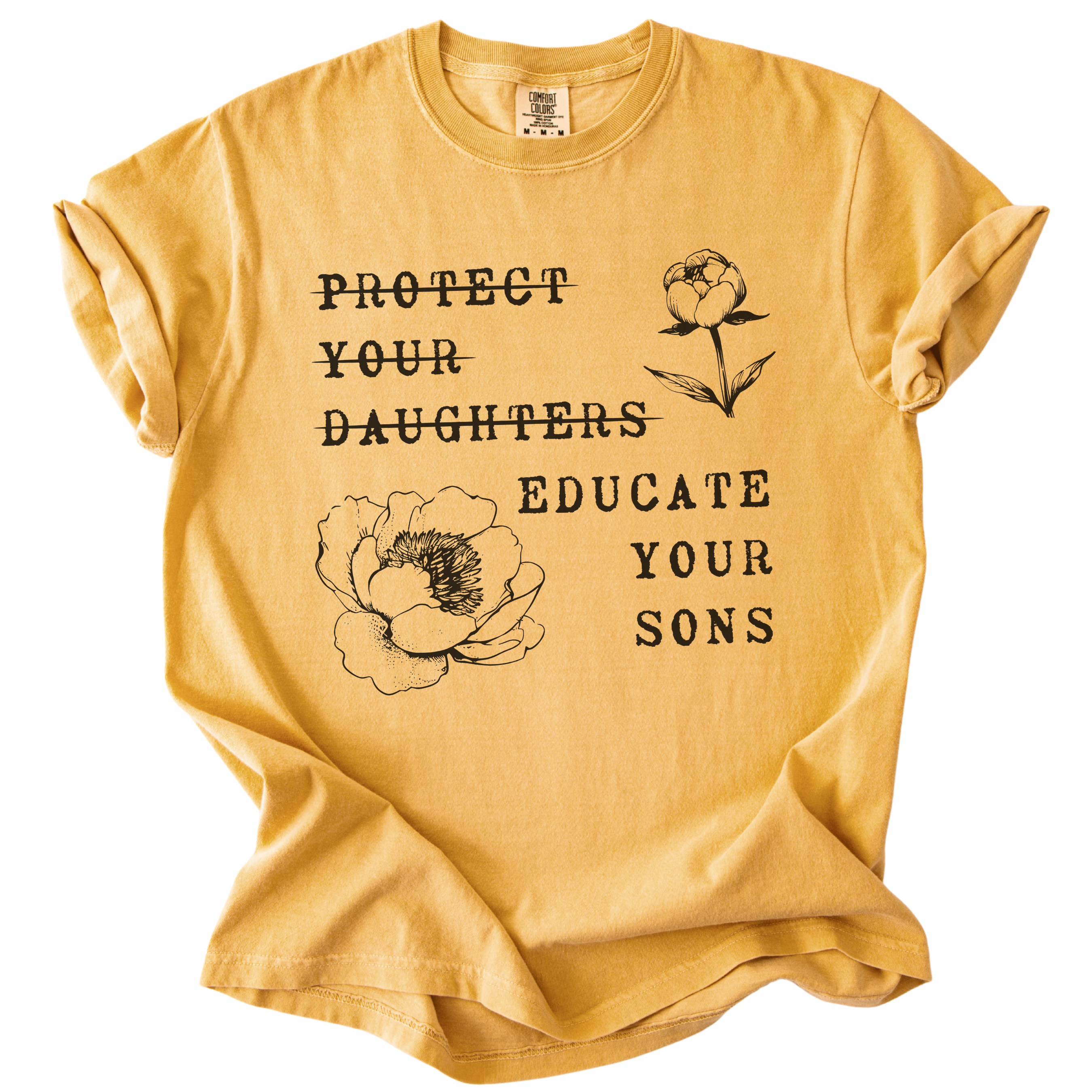 Protect Your Daughters Educate Your Sons Tee