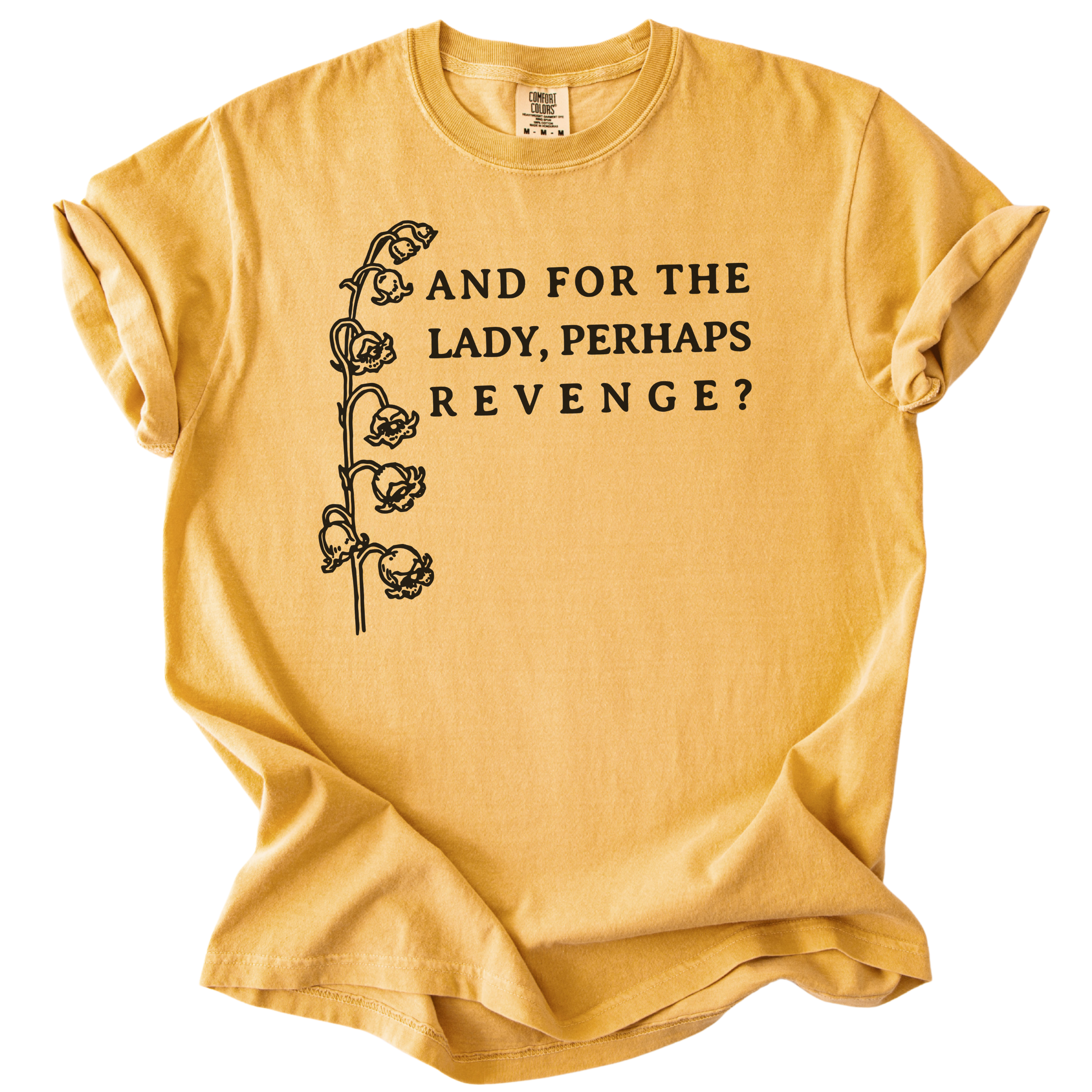 And For The Lady, Perhaps Revenge? Tee