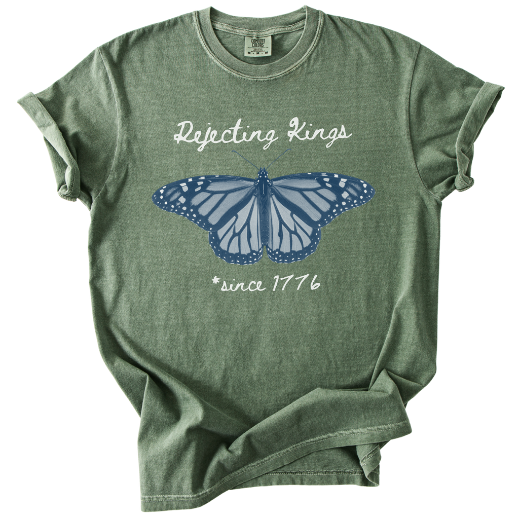 Rejecting Kings Since 1776 Butterfly Tee