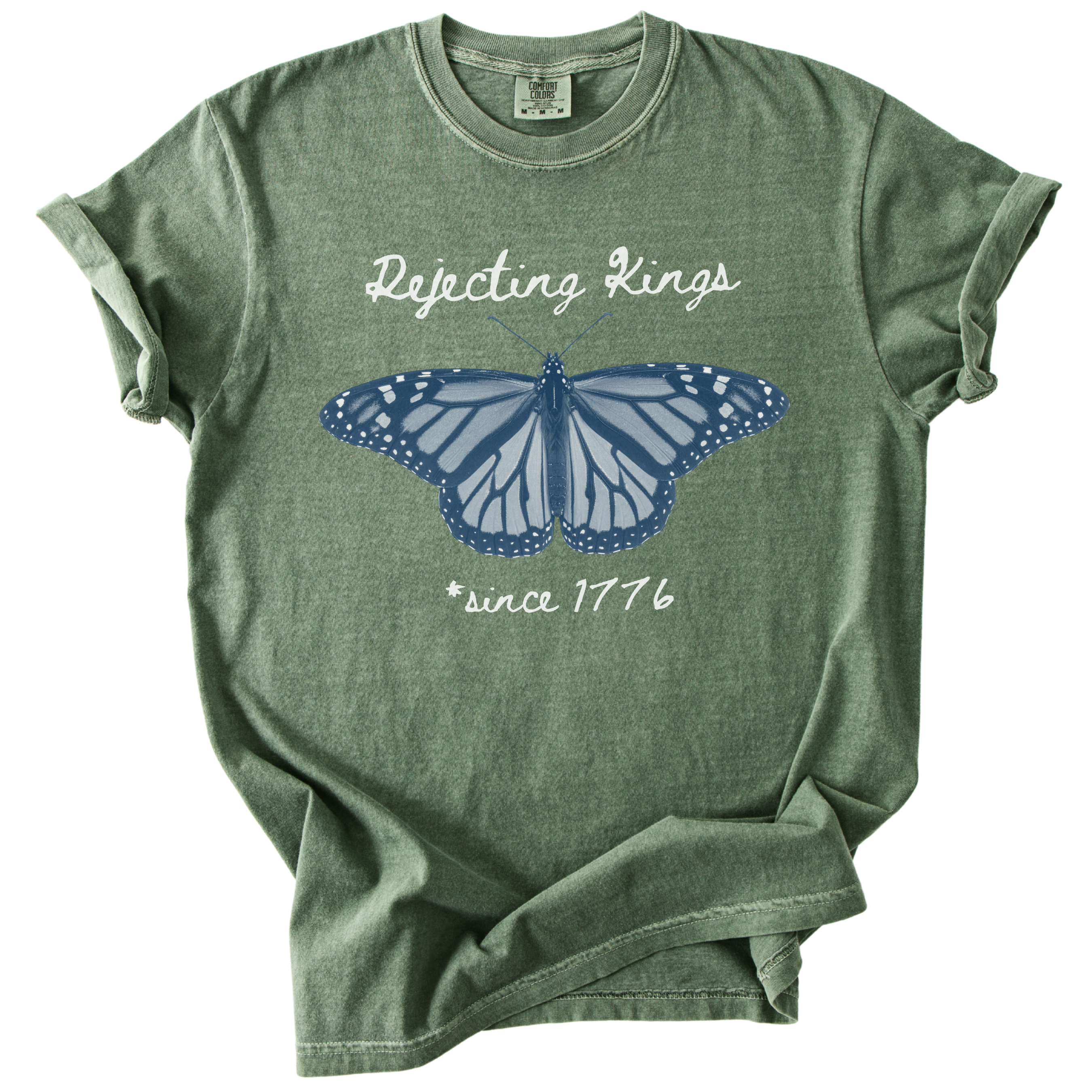 Rejecting Kings Since 1776 Butterfly Tee