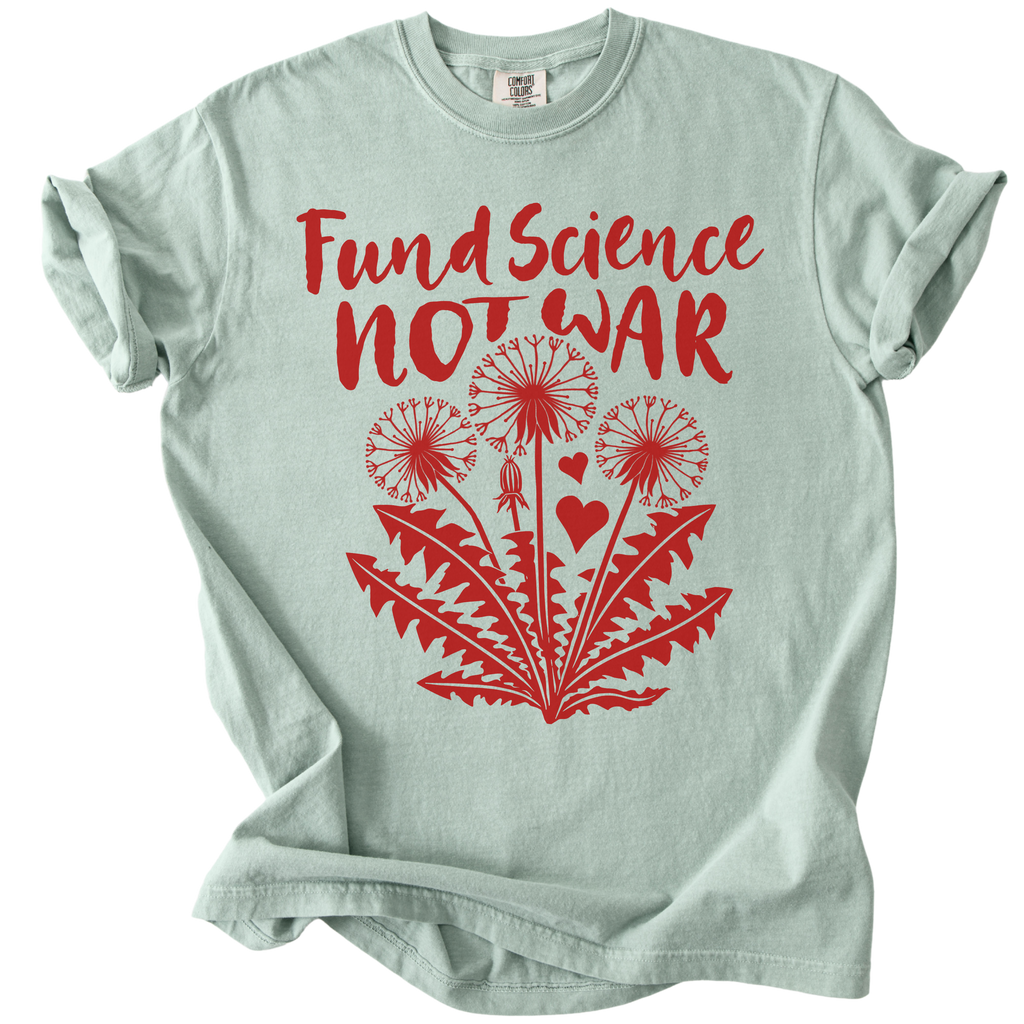 Fund Science Not War Tee