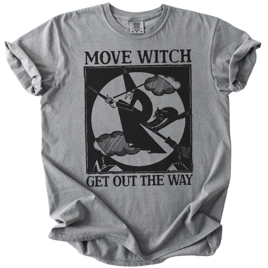 MOVE WITCH Get Out The Way Tee