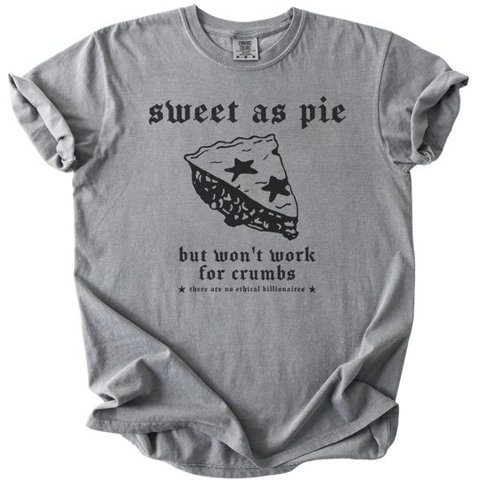 Sweet As Pie But Won&