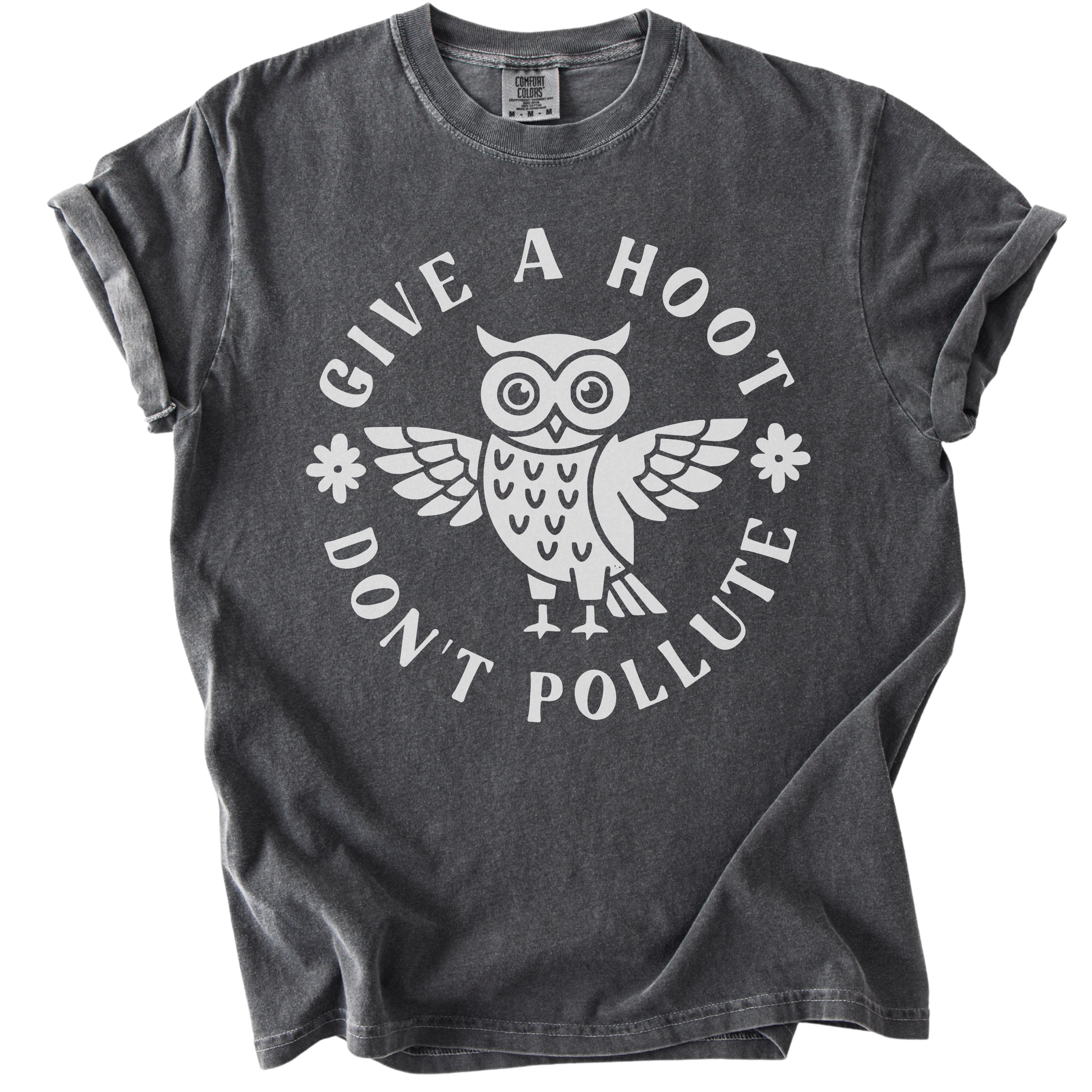 Give a Hoot Don't Pollute Tee