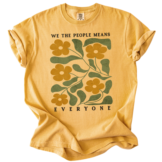 We The People Means Everyone Tee