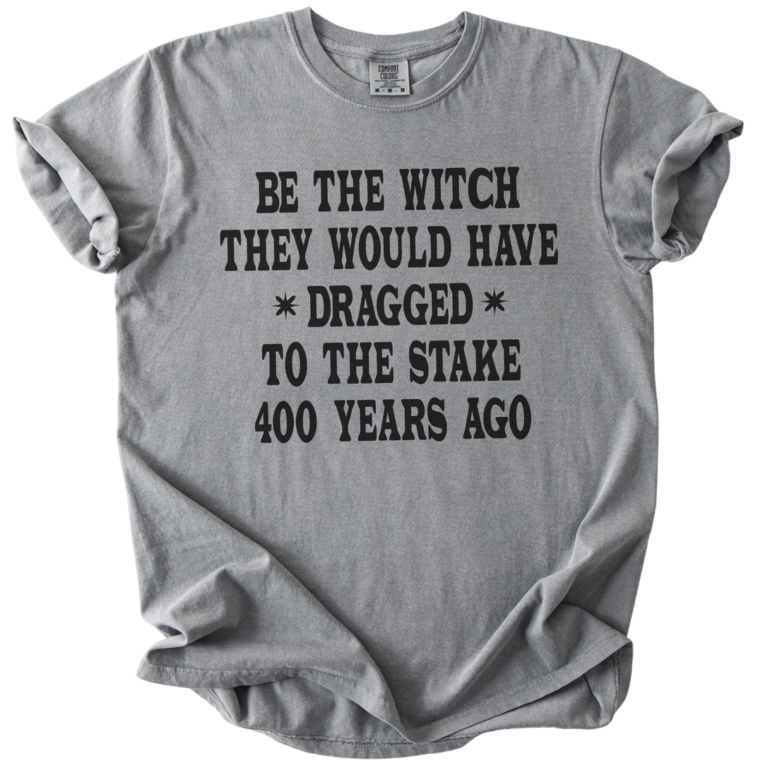 Be The Witch Tee