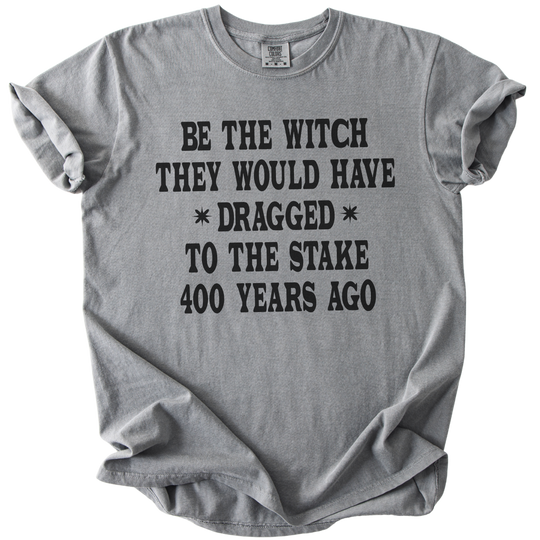 Be The Witch Tee