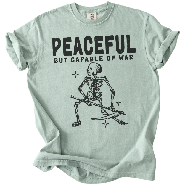 Peaceful But Capable of War Tee