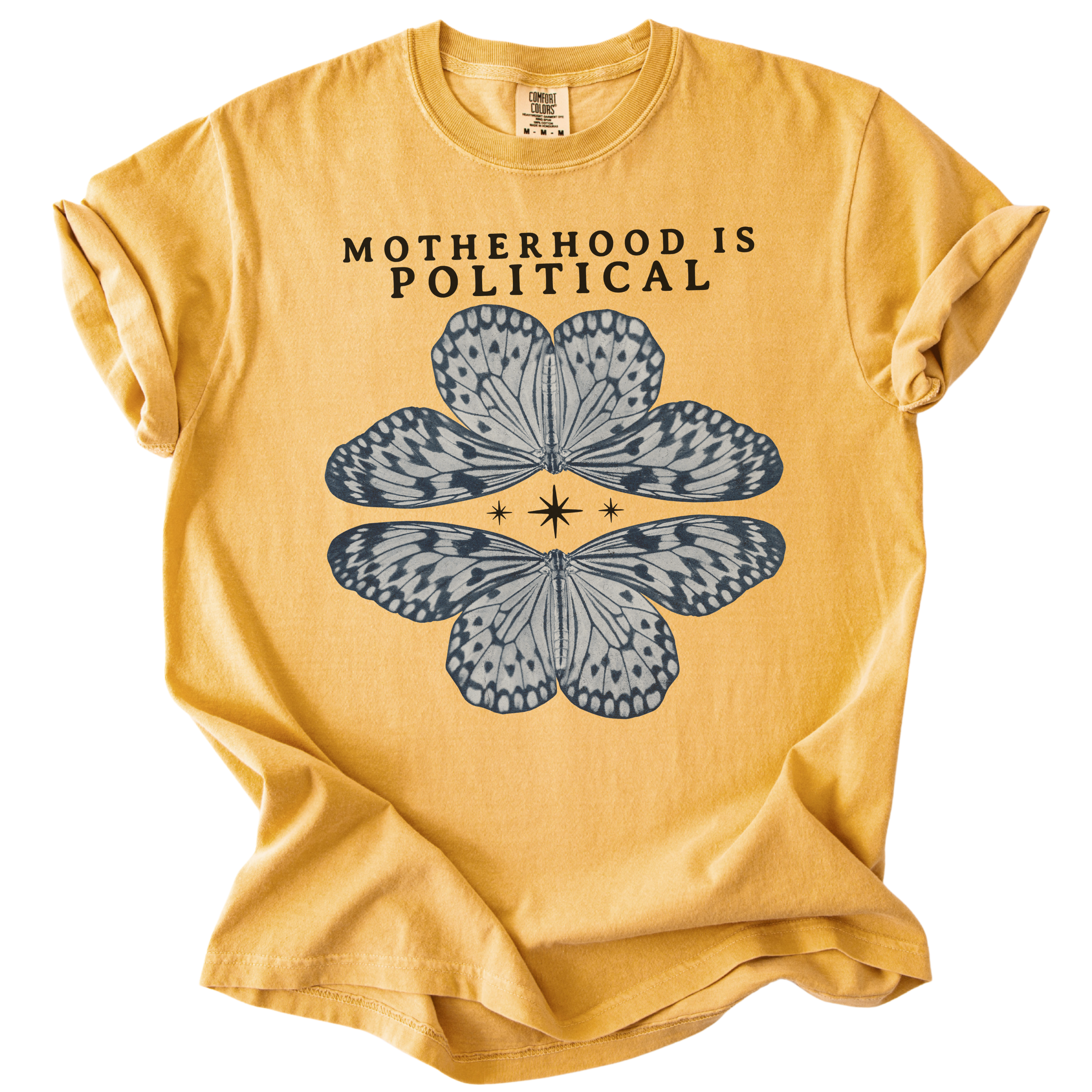 Motherhood is Political Tee