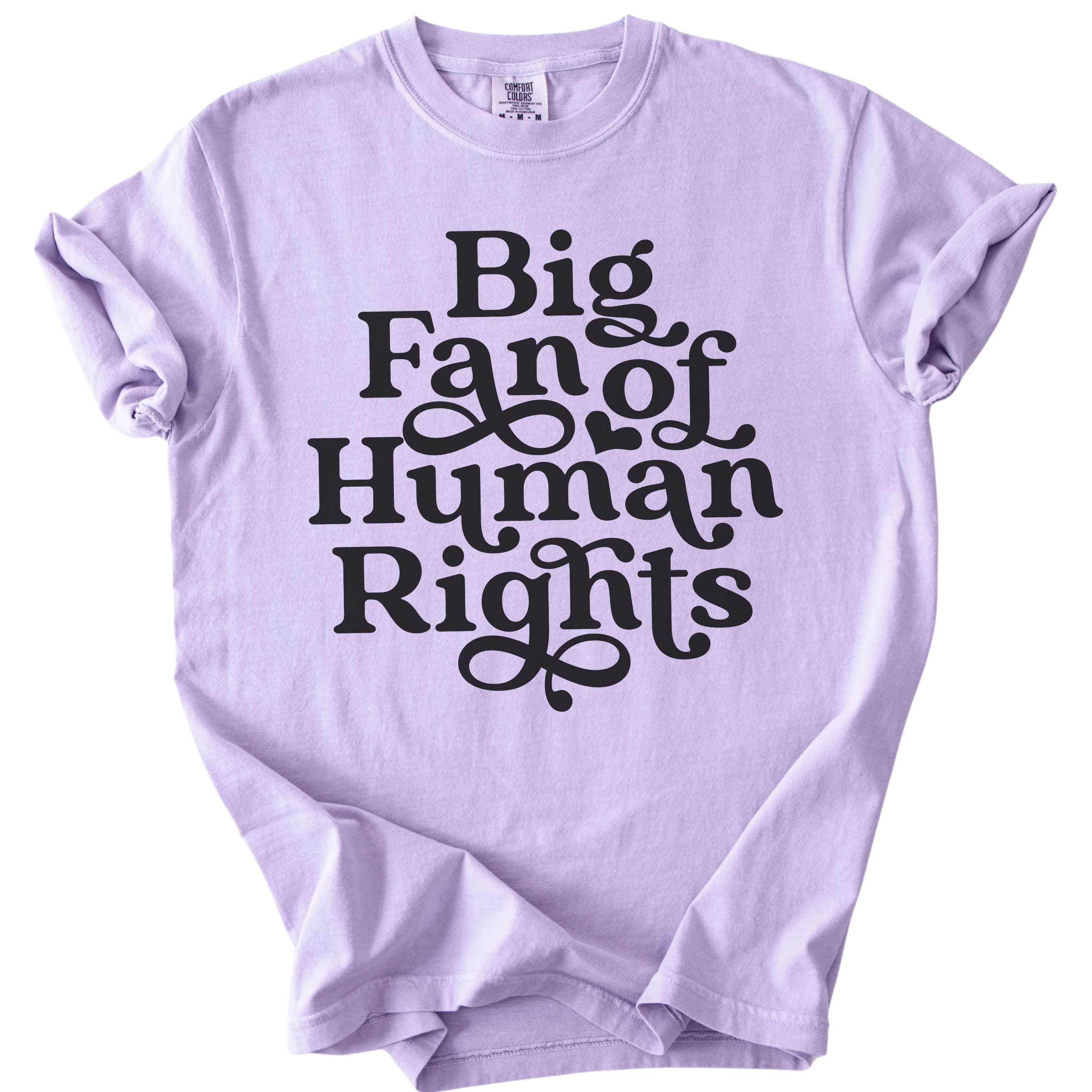 Big Fan of Human Rights Tee