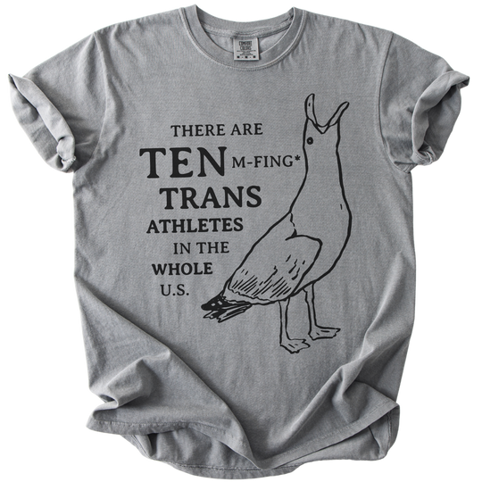 There Are Ten M-Fing Trans Athletes Tee