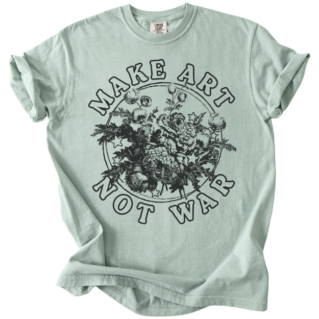 Make Art Not War Tee