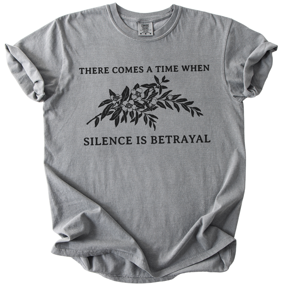 Silence is Betrayal Tee
