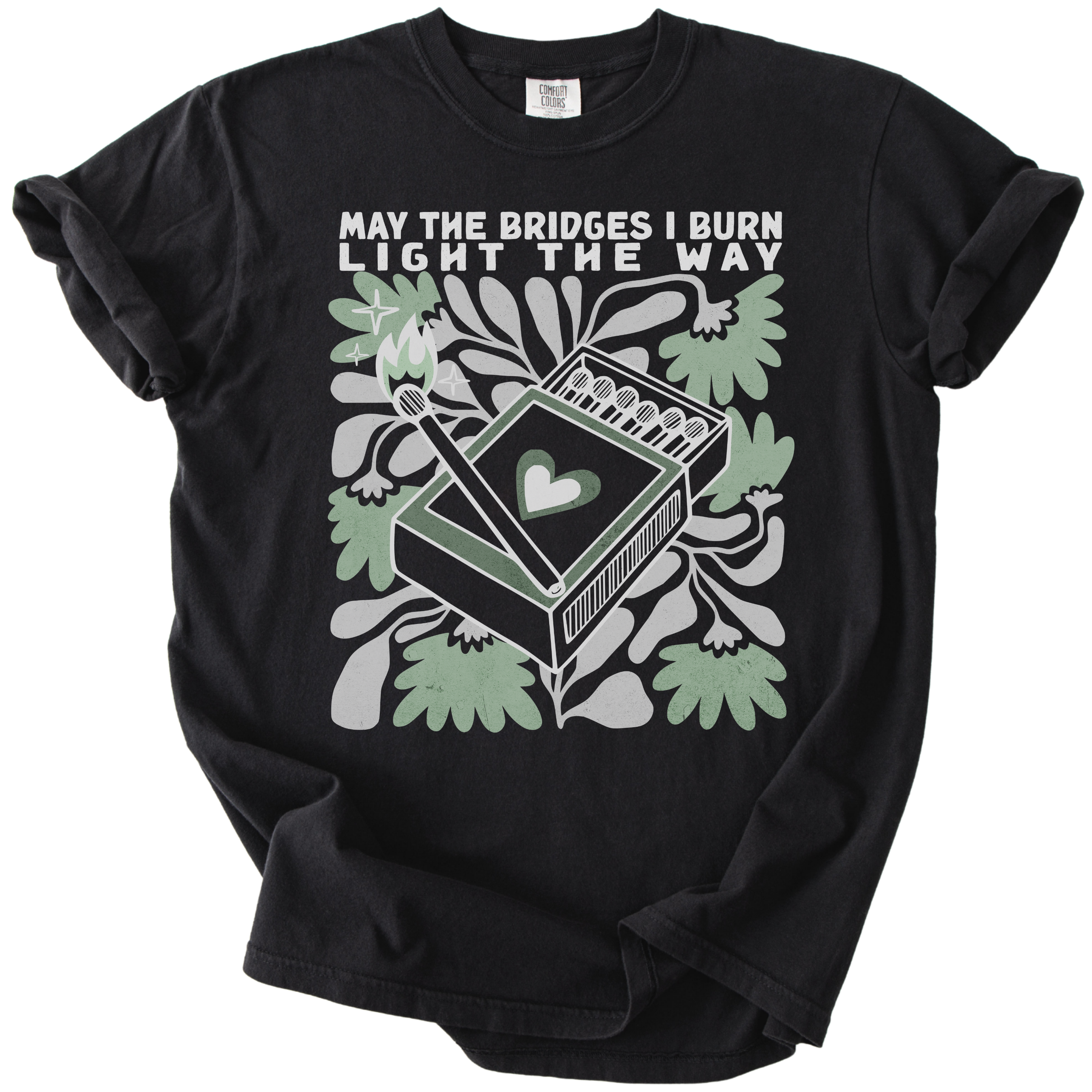 May The Bridges I Burn Light The Way Tee