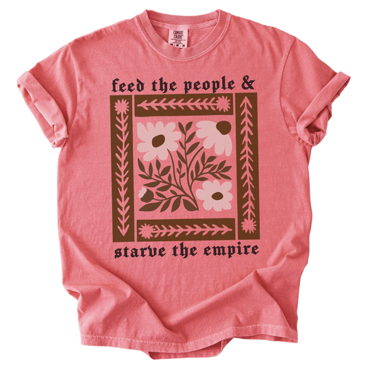 Feed The People &amp; Starve The Empire Tee