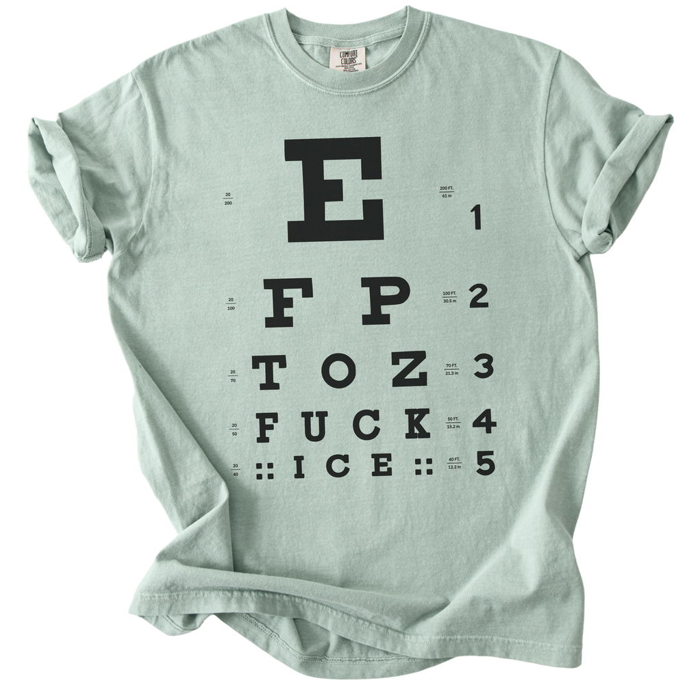 Eye Exam Subtle Fuck ICE Tee