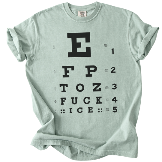 Eye Exam Subtle Fuck ICE Tee
