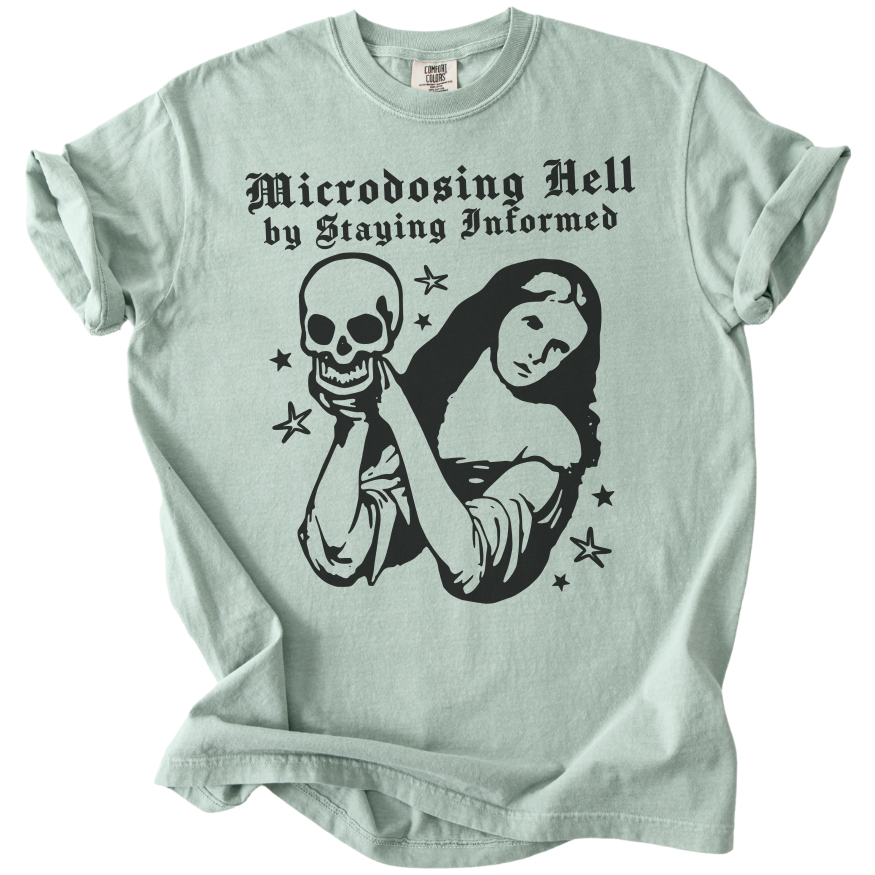Microdosing Hell Tee