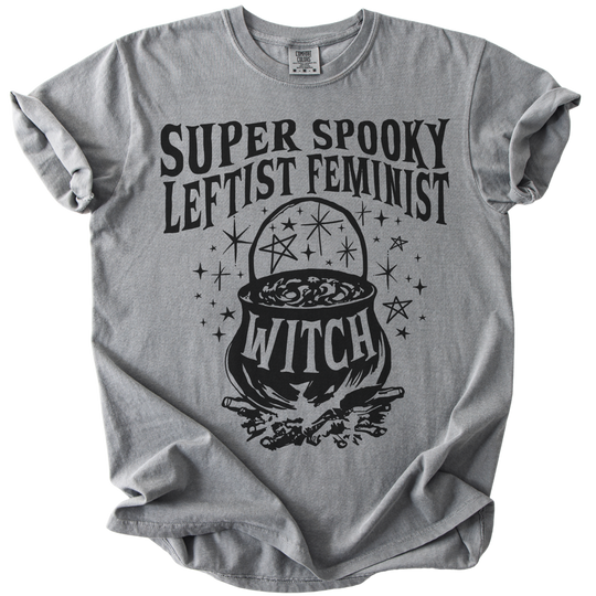 Super Spooky Leftist Feminist Tee