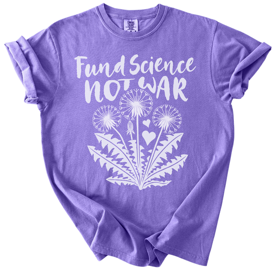 Fund Science Not War Tee