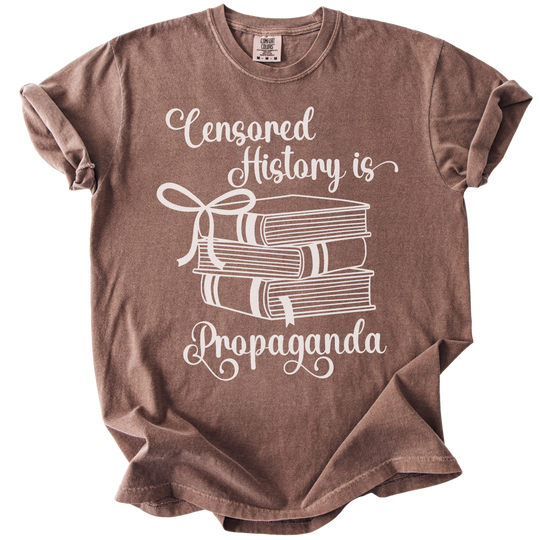 Censored History is Propaganda Tee