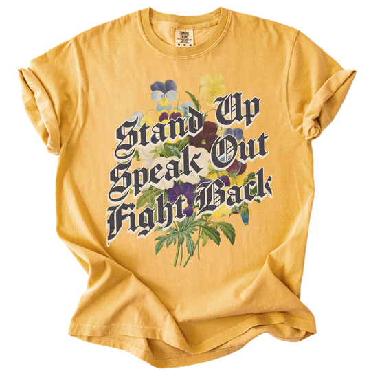 Stand Up Speak Out Fight Back Tee