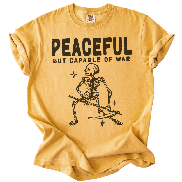 Peaceful But Capable of War Tee