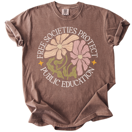 Free Societies Protect Public Education Tee