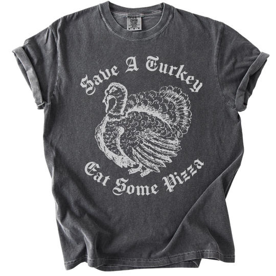Save A Turkey Eat Pizza Tee