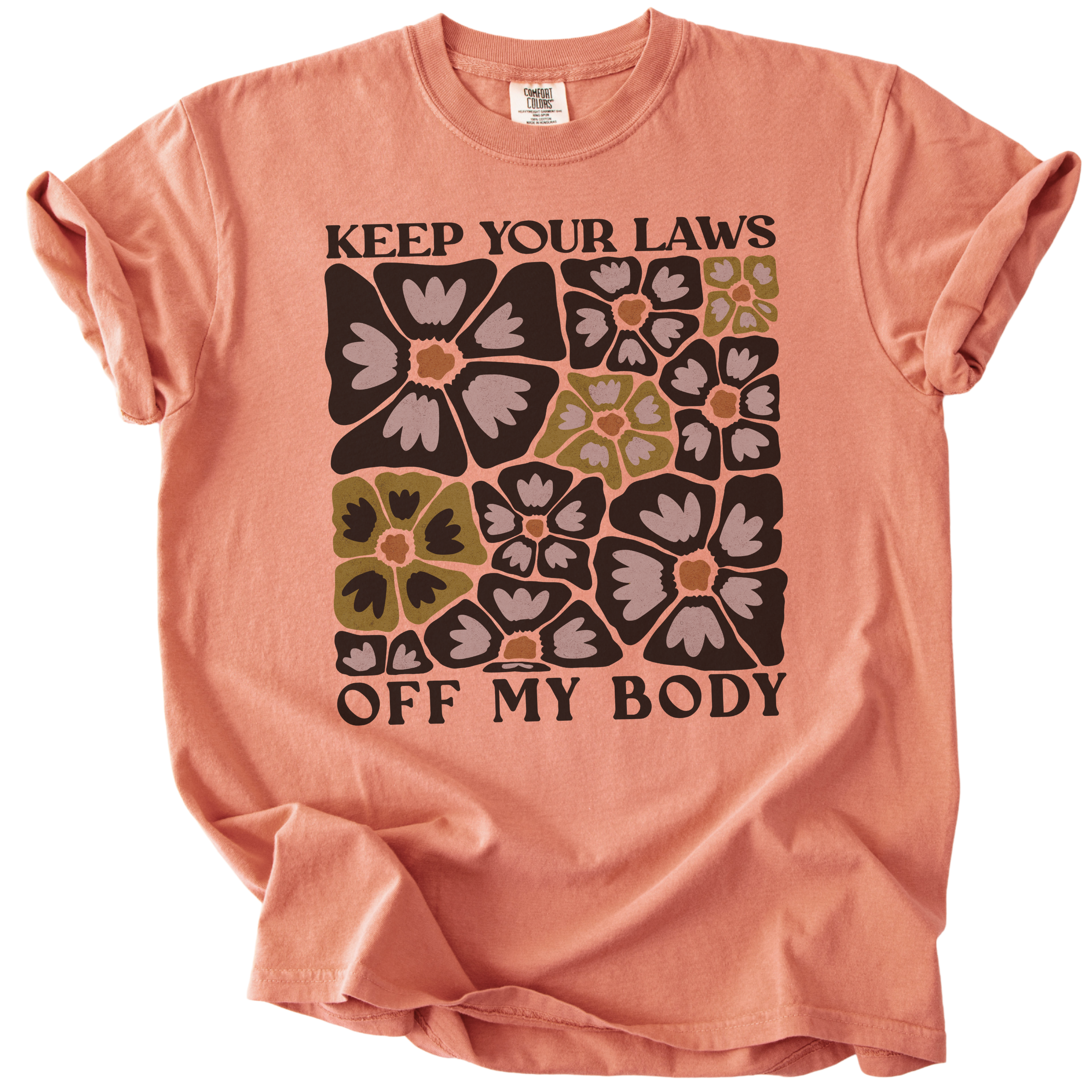 Keep Your Laws Off My Body Tee