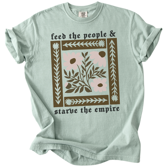 Feed The People &amp; Starve The Empire Tee