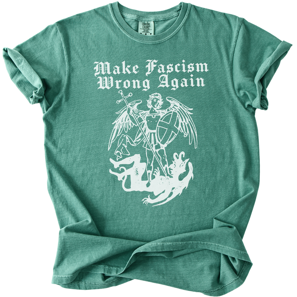 Make Fascism Wrong Again Tee
